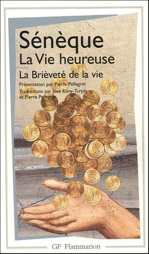 La Vie heureuse ; La Brièveté de la vie