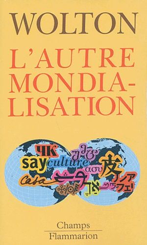 L'autre mondialisation L'autre mondialisation