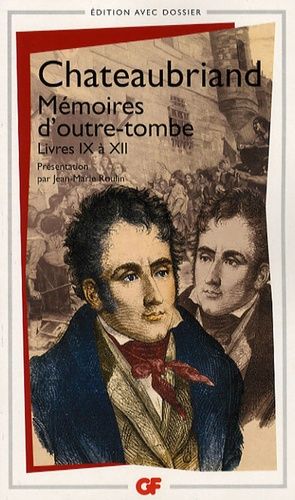 Mémoires d'outre-tombe - Livres 9 à 12 Mémoires d'outre-tombe - Livres 9 à 12