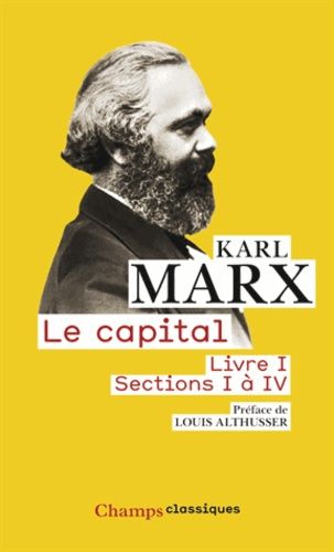 Le capital - Livre 1, sections 1 à 4 Le capital - Livre 1, sections 1 à 4