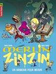 Merlin Zinzin Tome 1