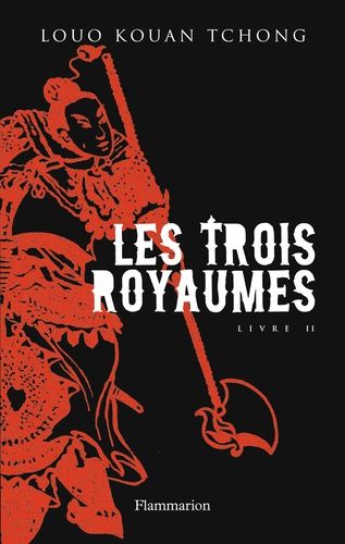 Les trois royaumes Tome 2 Les trois royaumes Tome 2
