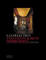 La collection Yves Saint Laurent Pierre Bergé - La vente du siècle
