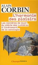 L'harmonie des plaisirs - Les manières de jouir du siècle des Lumières à l'avènement de la sexologie