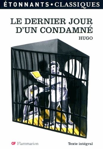 Le dernier jour d'un condamné Le dernier jour d'un condamné