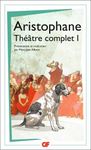 Théâtre complet - Tome 1, Les Acharniens ; Les Cavaliers ; Les Nuées ; Les Guêpes ; La Paix