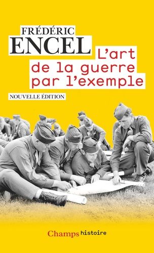 L'art de la guerre par l'exemple - Stratèges et batailles