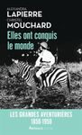 Elles ont conquis le monde - 1850-1950, les grandes aventuières