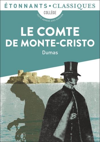 Le Comte de Monte-Cristo - Extraits Le Comte de Monte-Cristo - Extraits
