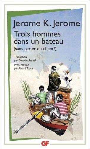 Trois hommes dans un bateau (sans parler du chien !) Trois hommes dans un bateau (sans parler du chien !)