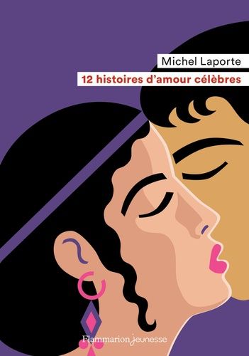 12 histoires d'amour célèbres 12 histoires d'amour célèbres