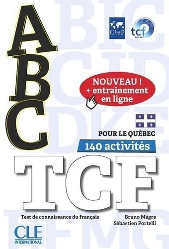 ABC TCF pour le Québec - Test de connaissance du français ABC TCF pour le Québec - Test de connaissance du français
