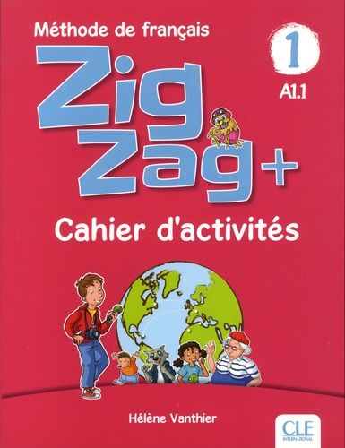 Zigzag + 1 A1.1 - Cahier d'activités