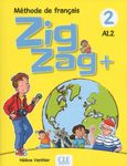 Zigzag + 2 A1.2 - Méthode de français