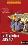 Au temps de... La Révolution française - Avec Le citoyen Bonneterre