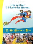 Une rentrée à l'école des Hérons