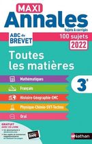 Maxi Annales Brevet Toutes les matières 3e - Sujets et corrigés - 100 sujets Maxi Annales Brevet Toutes les matières 3e - Sujets et corrigés - 100 sujets