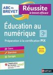 Education au numérique 3e - Préparation à la certification PIX