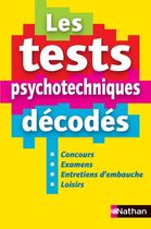 Les test psychotechniques décodés - Concours, examens, entretiens d'embauche, loisirs Les test psychotechniques décodés - Concours, examens, entretiens d'embauche, loisirs