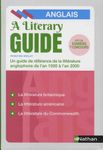 The Literary Guide - A Guide to the literature of the United Kingdom, the United States and the Commonwealth 1000-2000