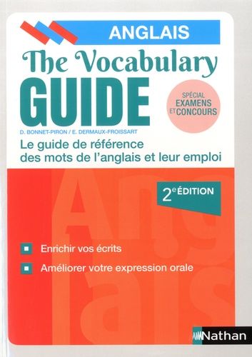 The Vocabulary Guide - Les mots anglais et leur emploi