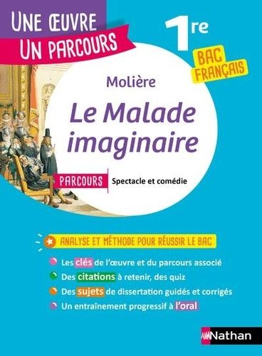 Le malade imaginaire - Avec le parcours "Spectacle et comédie"