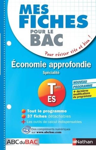 Economie approfondie Spécialité Tle ES Economie approfondie Spécialité Tle ES
