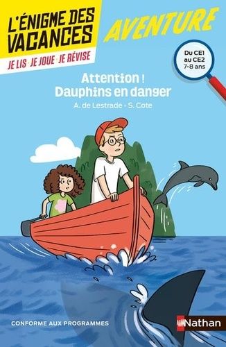 Attention ! Dauphins en danger - Du CE1 au CE2