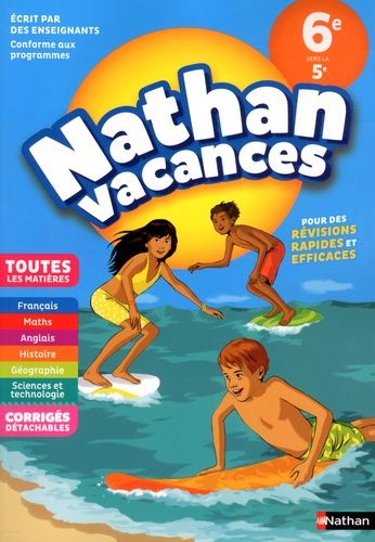 Nathan Vacances Toutes les matières de la 6e vers la 5e