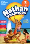 Nathan Vacances Toutes les matières de la 3e vers la 2de Nathan Vacances Toutes les matières de la 3e vers la 2de