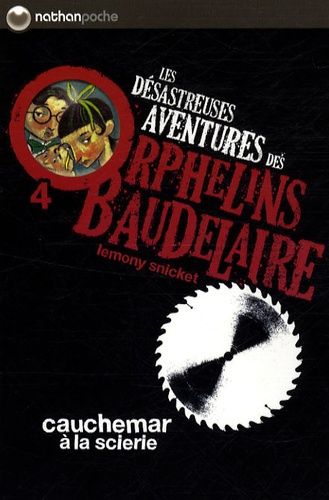 Les désastreuses Aventures des Orphelins Baudelaire Tome 4