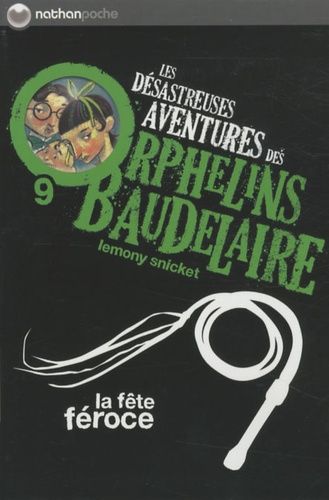 Les désastreuses Aventures des Orphelins Baudelaire Tome 9