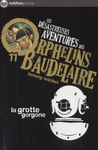 Les désastreuses Aventures des Orphelins Baudelaire Tome 11