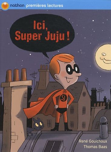 Ici, Super Juju !