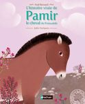 L'histoire vraie de Pamir, le cheval de Przewalski