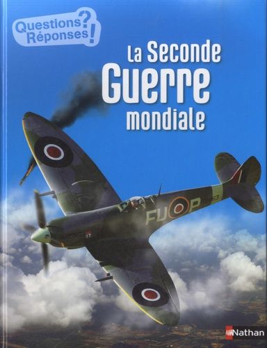 La Seconde Guerre mondiale