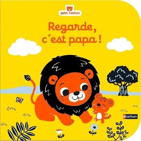 Regarde, c'est papa ! Regarde, c'est papa !