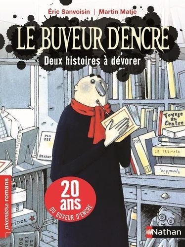 Le buveur d'encre - 2 histoires à dévorer - Edition anniversaire, 20 ans du buveur d'encre