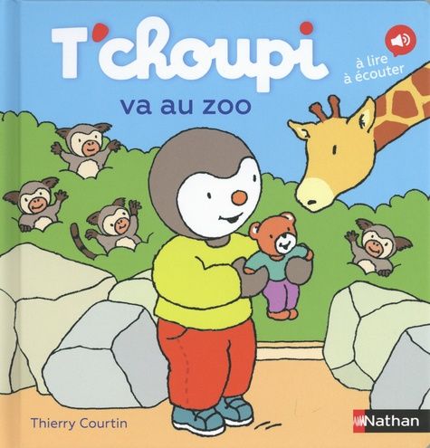 T'choupi va au zoo - A lire, à écouter