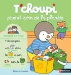 T'choupi, l'ami des petits T'choupi prend soin de la planète