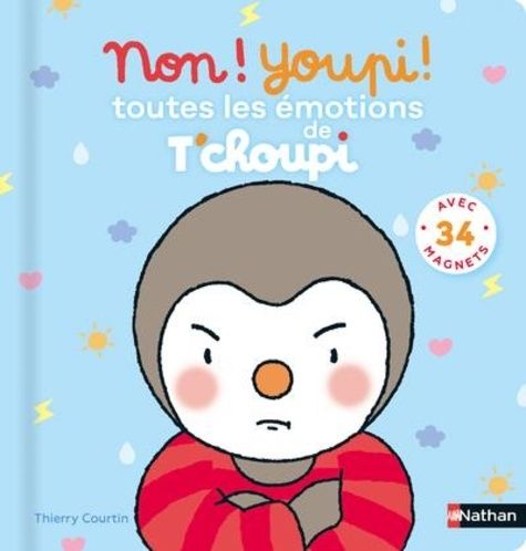 Non ! Youpi ! Toutes les émotions de T'choupi - Avec 34 magnets