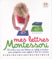 Mes lettres Montessori 3/6 ans Mes lettres Montessori 3/6 ans