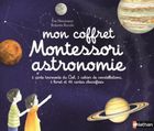 Mon coffret Montessori astronomie - Avec 1 carte tournante du Ciel, 1 carnet de constellations