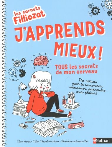 J'apprends mieux - Tous les secrets de mon cerveau