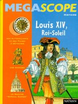 Louis XIV, roi soleil
