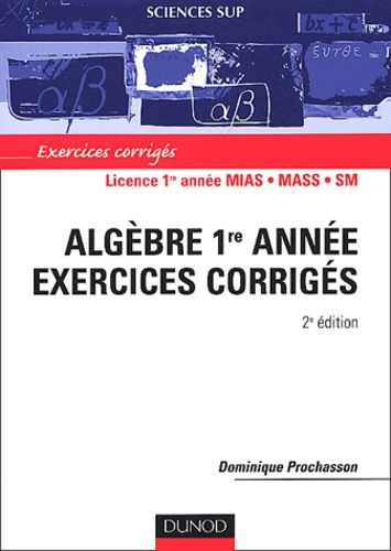 Algèbre 1ère année Licence MIAS/MASS/SM - Exercices corrigés