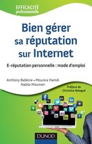 Bien gérer sa réputation sur Internet - E-Réputation personnelle : mode d'emploi