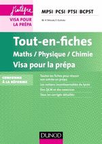 Tout-en-fiches Mathématiques Physique Chimie - Visa pour la prépa Tout-en-fiches Mathématiques Physique Chimie - Visa pour la prépa