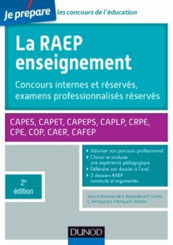 La RAEP enseignement - Concours internes, concours réservés, examens professionnalisés réservés, CAPES, CAPET, CAPEPS, CAPLP, CRPE, CPE, COP, CAER, CAFEP