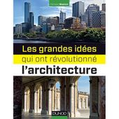 Les grandes idées qui ont révolutionné l'architecture - Campus